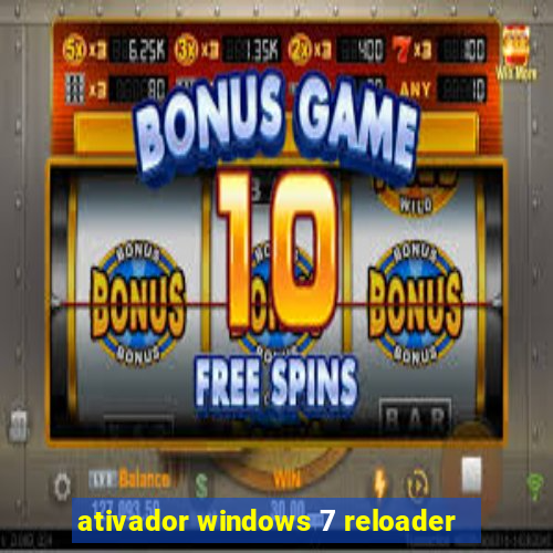 ativador windows 7 reloader