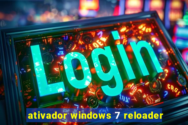 ativador windows 7 reloader