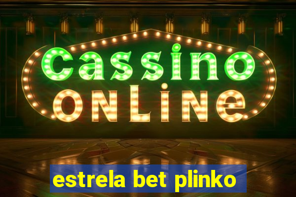 estrela bet plinko