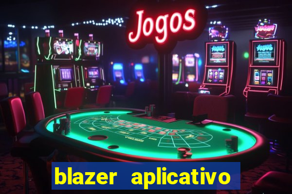 blazer aplicativo de jogos