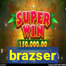 brazser