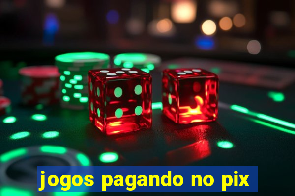 jogos pagando no pix