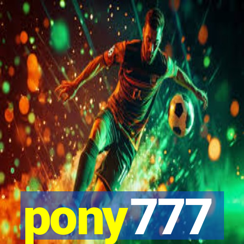 pony777