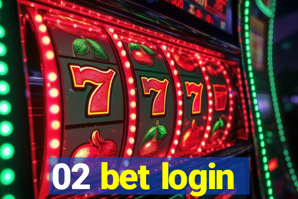 02 bet login