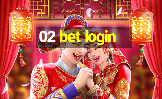 02 bet login