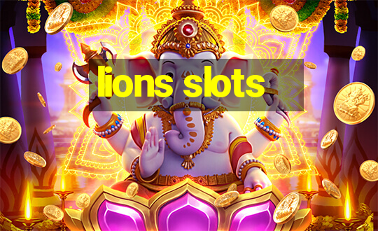 lions slots