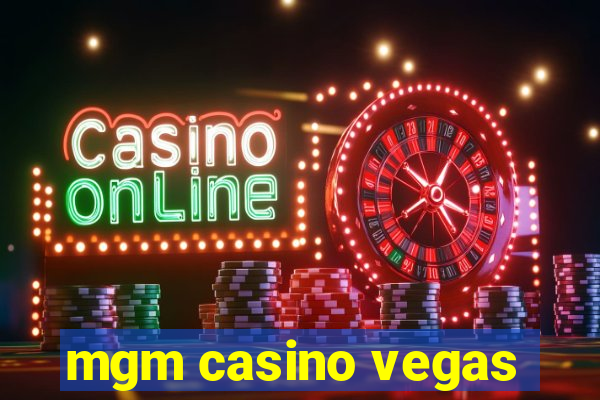 mgm casino vegas