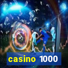 casino 1000