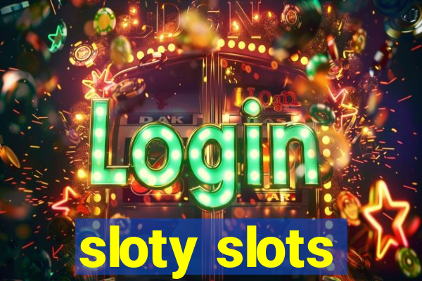 sloty slots