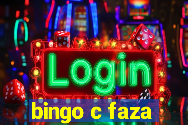 bingo c faza