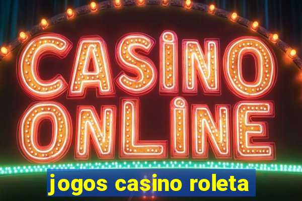 jogos casino roleta