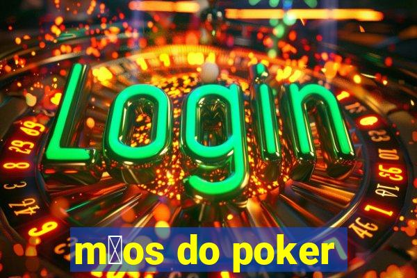 m茫os do poker