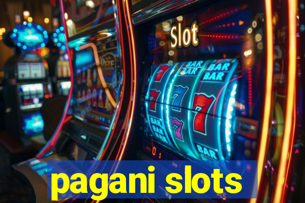 pagani slots