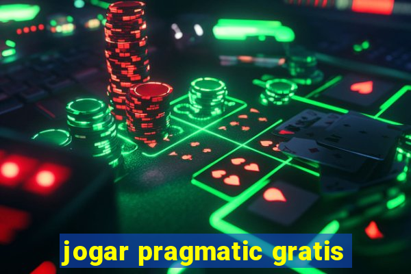 jogar pragmatic gratis