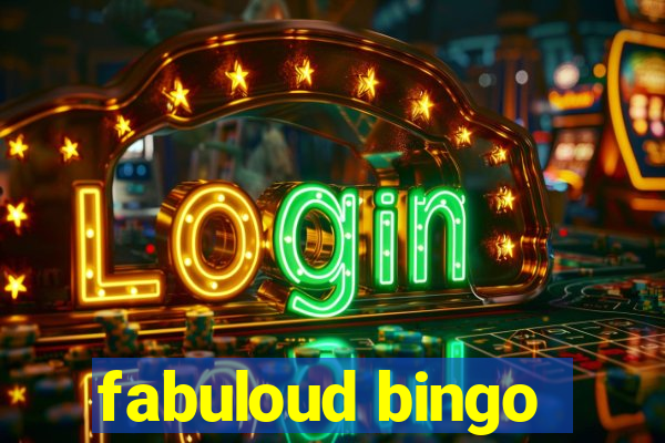 fabuloud bingo