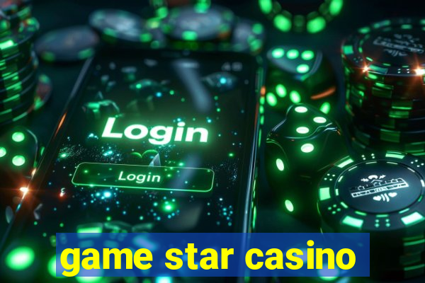 game star casino