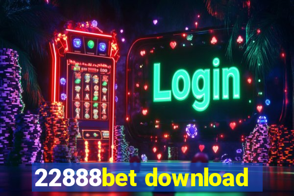 22888bet download