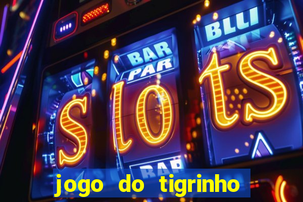 jogo do tigrinho aposta de 1 real