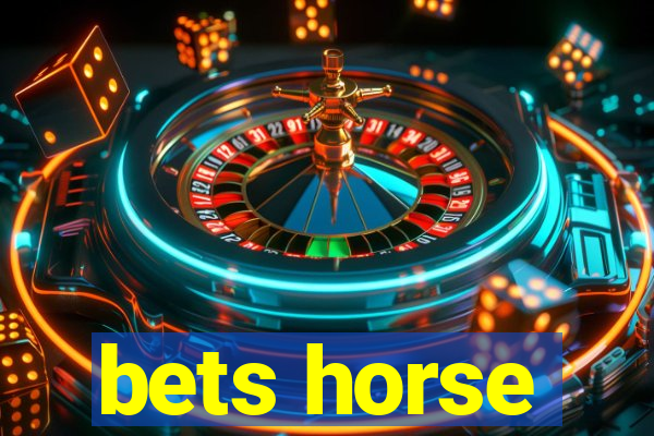 bets horse