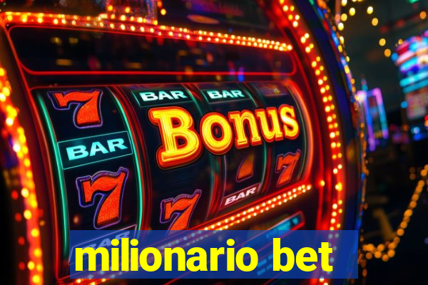 milionario bet