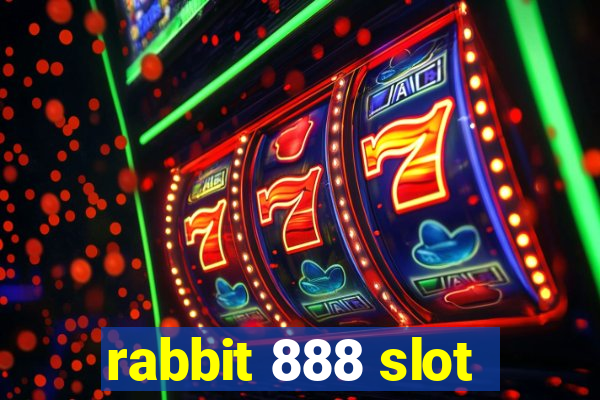 rabbit 888 slot