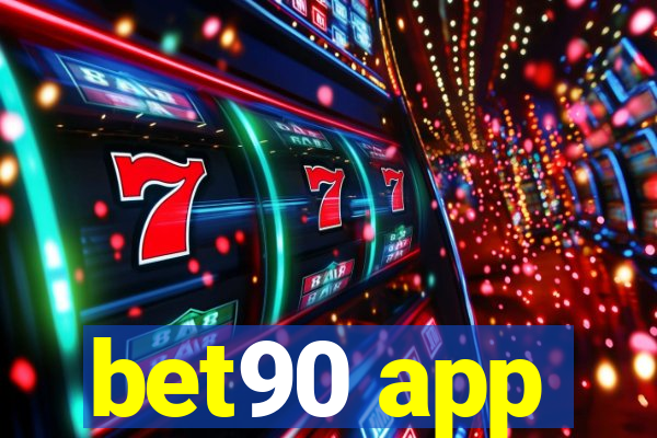 bet90 app