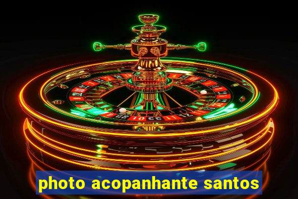 photo acopanhante santos