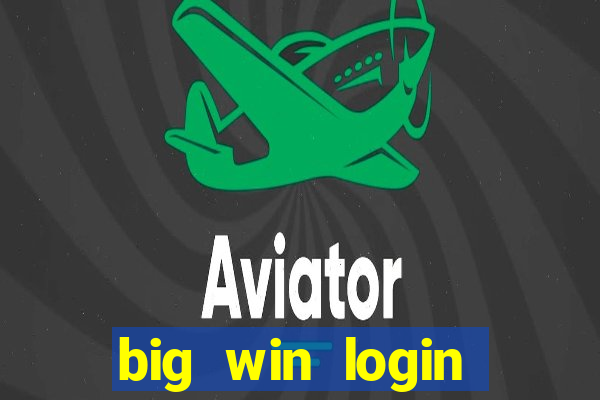 big win login verde download