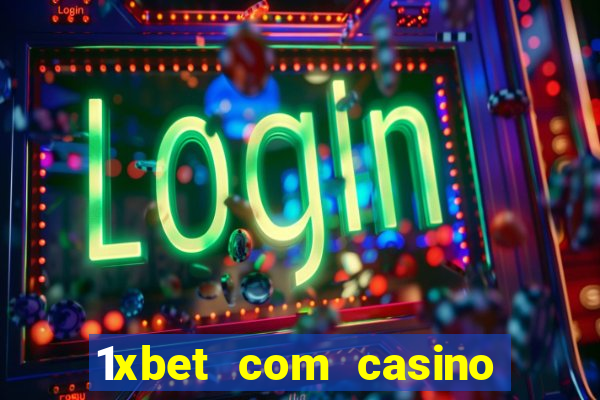 1xbet com casino рабочее зеркало