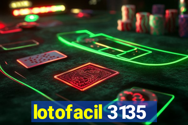 lotofacil 3135