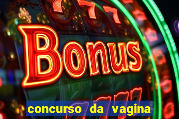 concurso da vagina mais bonita do brasil