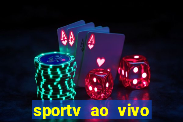 sportv ao vivo mega canais