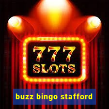 buzz bingo stafford