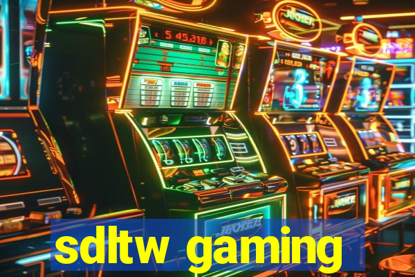 sdltw gaming