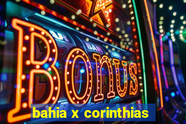 bahia x corinthias