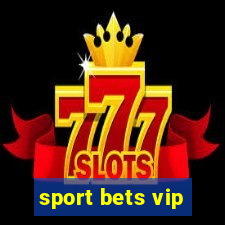 sport bets vip