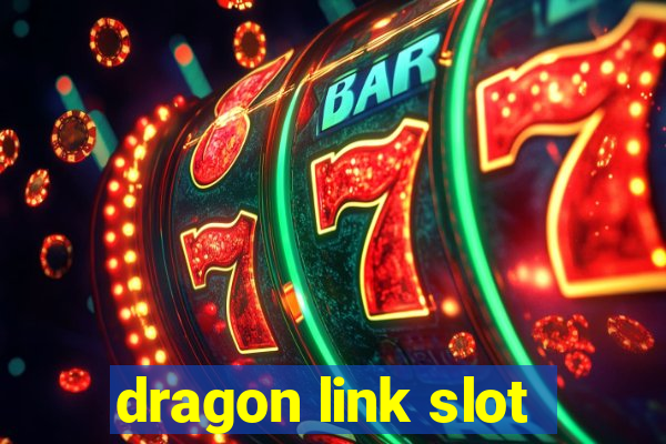 dragon link slot