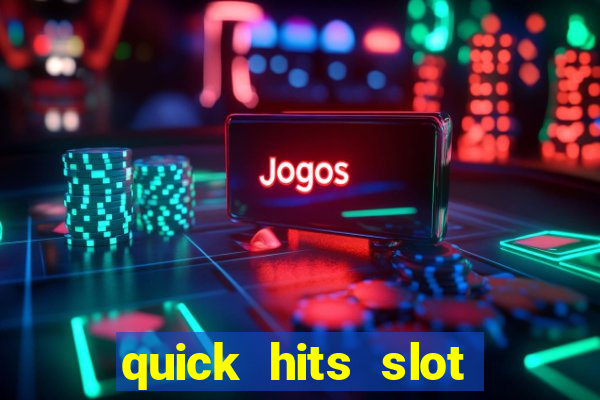 quick hits slot machine tips