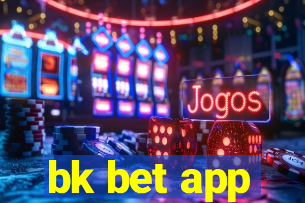 bk bet app