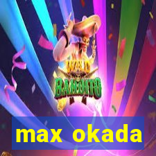 max okada