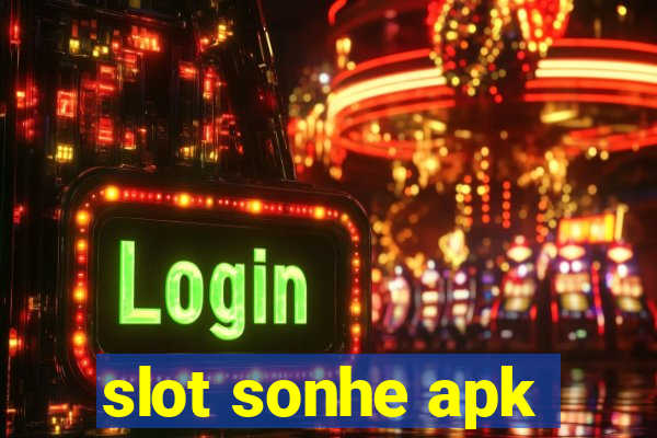 slot sonhe apk