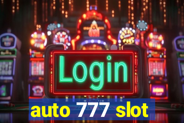 auto 777 slot