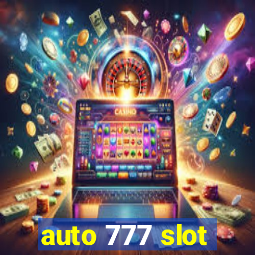 auto 777 slot