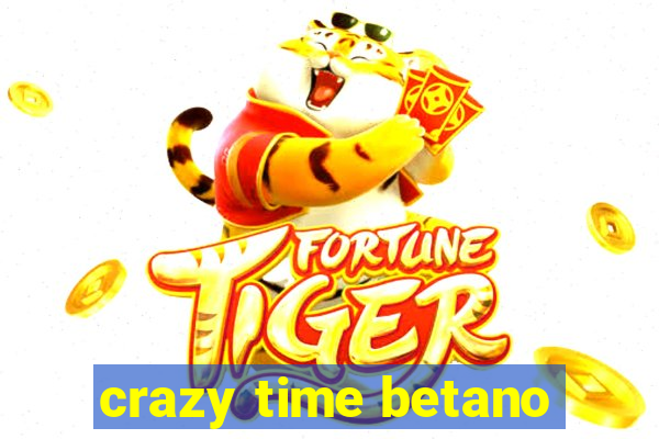 crazy time betano