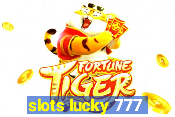 slots lucky 777