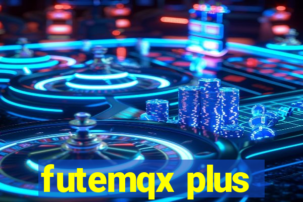 futemqx plus