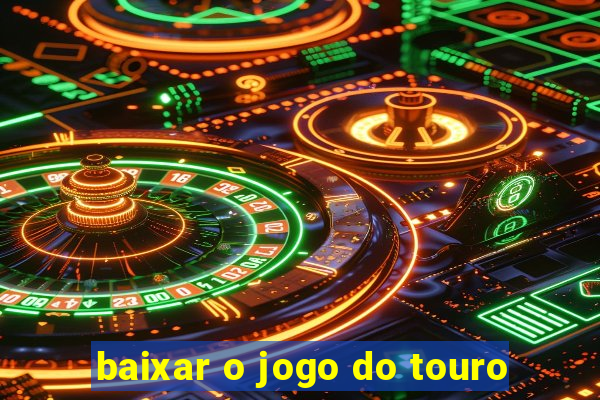 baixar o jogo do touro