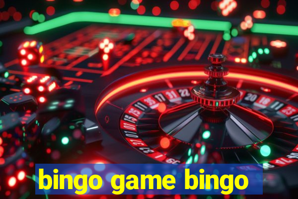 bingo game bingo