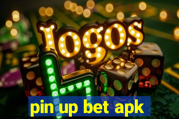 pin up bet apk