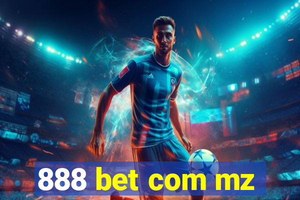 888 bet com mz